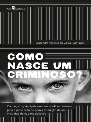 cover image of Como nasce um criminoso?